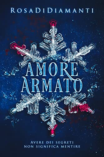 Rosa DiDiamanti - Amore Armato (2022)