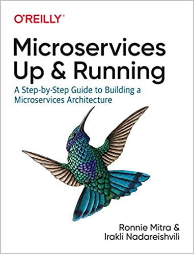 Microservices: Up and Running: A Step-by-Step Guide to Building a Microservice Architecture (True MOBI )