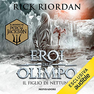 Rick Riordan - Il figlio di Nettuno꞉ Eroi dell'Olimpo 2 (2020) (mp3 - 128 kbps)