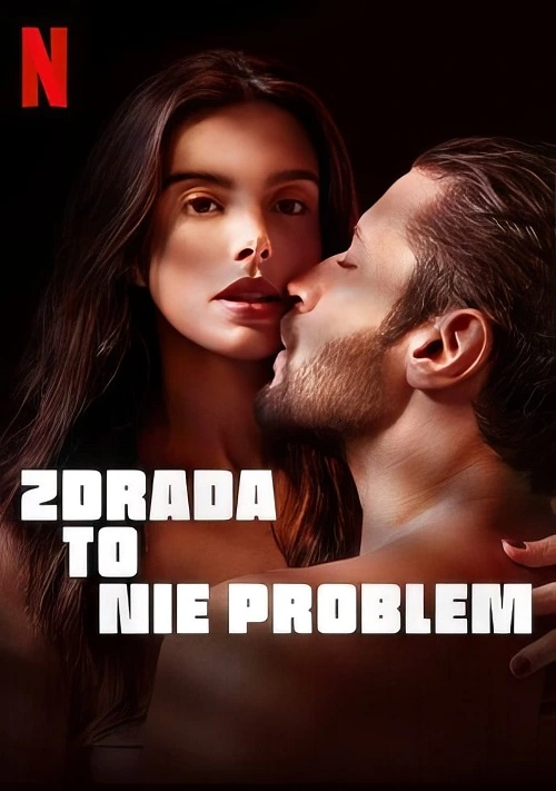 Zdrada to nie problem / Burning Betrayal / O Lado Bom de Ser Traída (2023)  MULTi.1080p.NF.WEB-DL.x264.DDP5.1-K83 / Lektor i Napisy PL