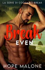 Hope Malone – La Serie di Coogan’s Break Vol. 5. Break Even (2025)
