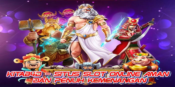 Kitab4d – Situs Slot Online Aman dan Penuh Kemenangan