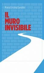 Maria Cristina Sandrin – Il muro invisibile (2026) Maria Cristina Sandrin – Il muro invisibile (2026)