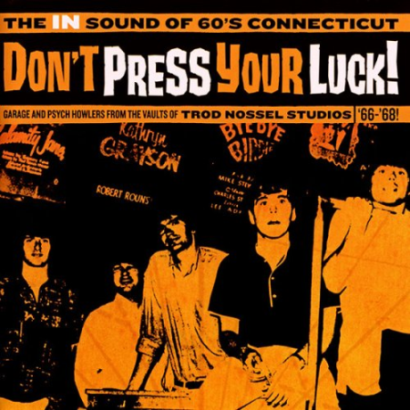 VA - Don't Press Your Luck! The In Sound Of 60's Connecticut (2008) FLAC