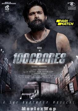 100 Crores (2024) Telugu CAMRip x264 AAC 1080p Download