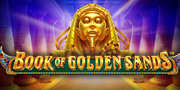 Strategi Cuan Slot Book of Golden Sands Buat Pemula