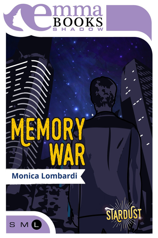 Monica Lombardi --(Stardust #2)  Memory War  (2017)