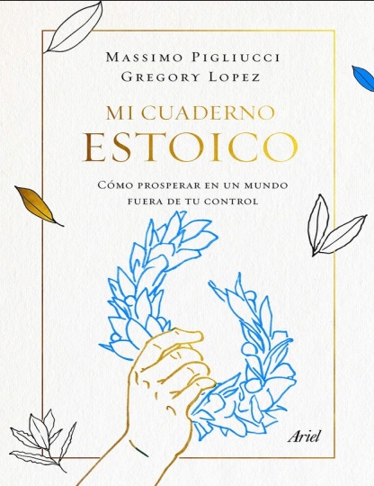 Mi cuaderno estoico - Massimo Pigliucci y Gregory López (PDF + Epub) [VS]