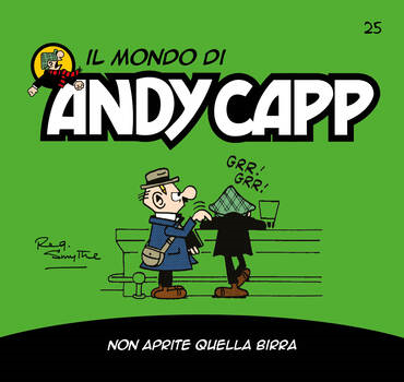 Il mondo di Andy Capp 25 - Non aprite quella birra (2023)