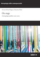 Ivan Bargna, Giacomo Pozzi m (a cura di) – On stage. L’antropologia pubblica come evento (2026)
