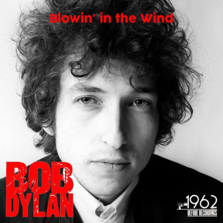 Bob Dylan - Blowin' in the Wind (2020)