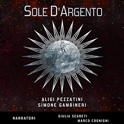 Aligi Pezzatini, Simone Gambineri - Sole d'Argento (2022) (mp3 - 128 kbps)