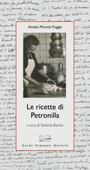 Amalia Moretti Foggia – Le ricette di Petronilla (2021)