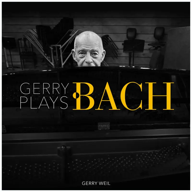 Gerry Weil • Gerry Plays Bach (2023)  .flac  96.0 kHz/24 bit