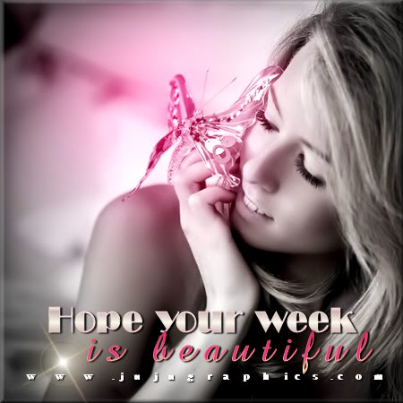 Hope-your-week-is-beautiful