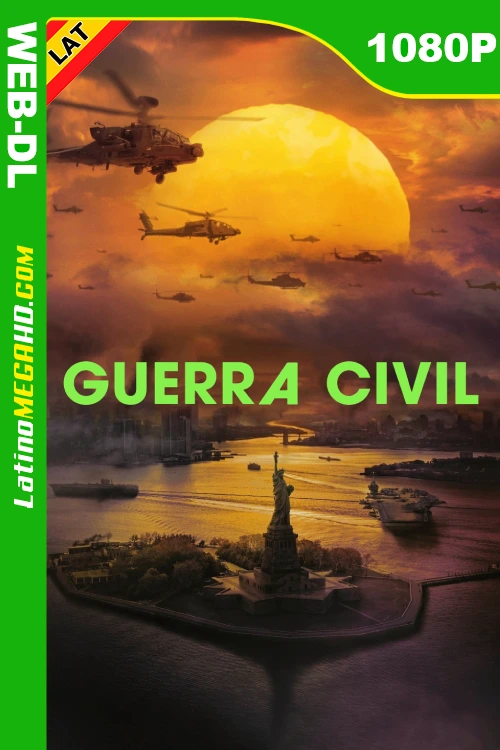 Guerra Civil (2024) Latino HD AMZN WEB-DL 1080P LIGERO - 2024