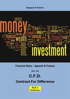 Degregori & Partners - C.f.d. - contract for difference. Financial Notes - Appunti di Finanza Vol. 23 (2024)