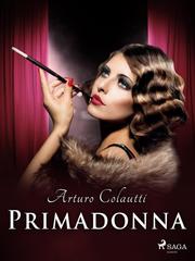 Arturo Colautti – Primadonna (2022)