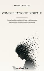 Sauro Tronconi – Zombificazione digitale (2026)