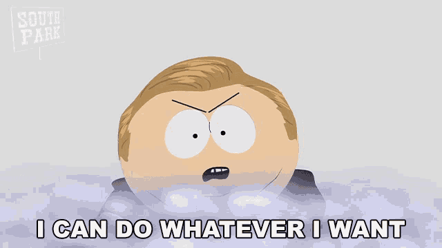 i-can-do-whatever-i-want-cartman