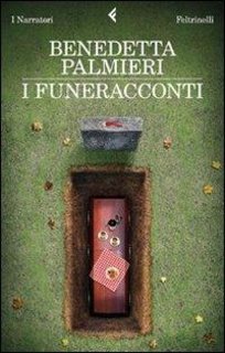 Benedetta Palmieri - I funeracconti (2011)
