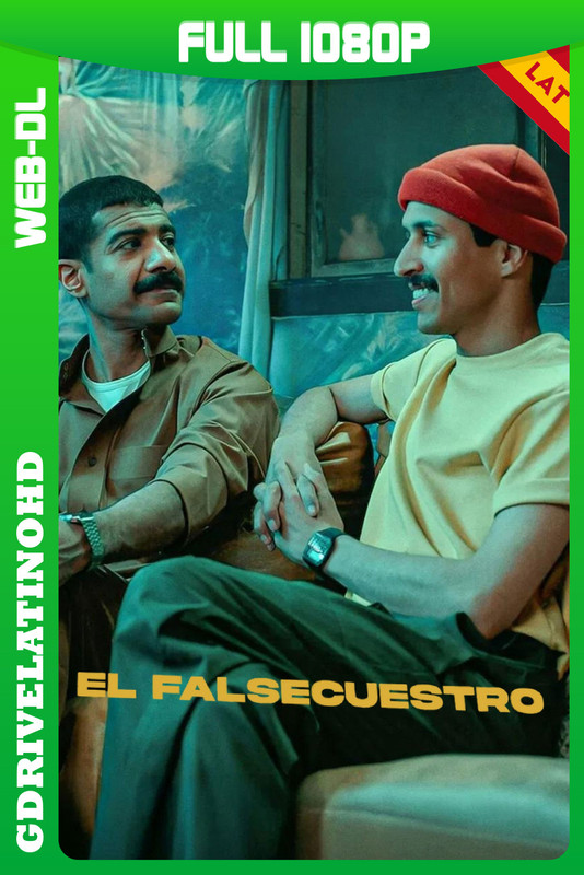 El falsecuestro (2025) WEB-DL 1080p Latino-Inglés-Castellano-Árabe