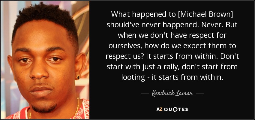 quote-what-happened-to-michael-brown-should-ve-never-happened-never-but-when-we-don-t-have-kendrick.jpg