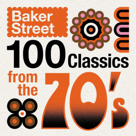 VA - Baker Street - 100 Classics From The 70's (2021)