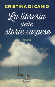 Cristina Di Canio - La libreria delle storie sospese (2016)