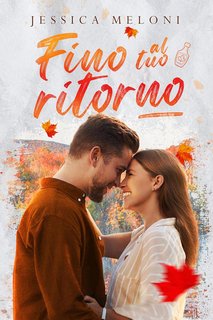 Jessica Meloni - Fino al tuo ritorno (2024)