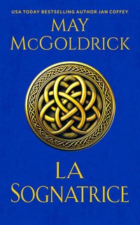 May Mcgoldrick - La sognatrice. Trilogia del Tesoro delle Highlands Vol. 1 (2024)