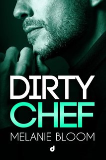 Melanie Bloom - Dirty Chef (2024)