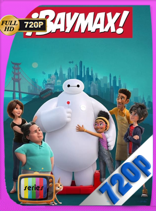 ¡Baymax! (2022) Temporada 01 DSNP WEB-DL [720p] Latino [GoogleDrive]