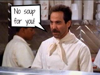 https://i.postimg.cc/Lsq5VvQQ/the-soup-nazi-no-soup-for-you-seinfeld.jpg