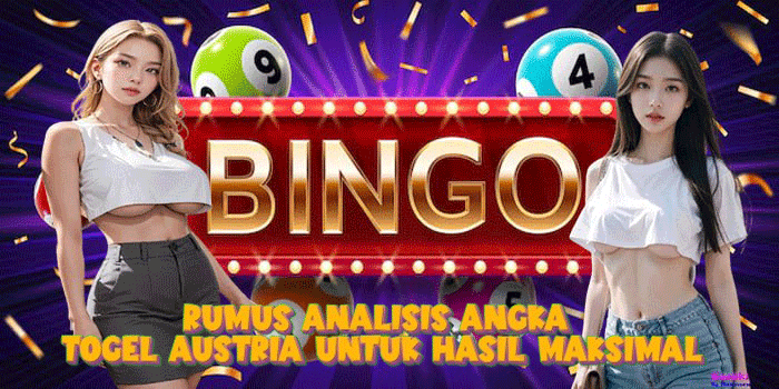 Rumus Analisis Angka Togel Austria Untuk Hasil Maksimal