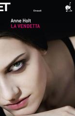 Anne Holt – La vendetta (2012)