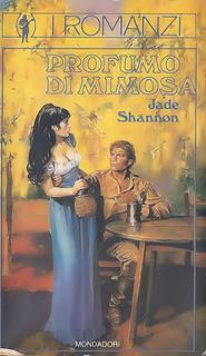 Jade Shannon - Profumo di mimosa (1984)