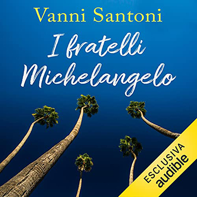 Vanni Santoni - I fratelli Michelangelo (2021) (mp3 - 128 kbps)