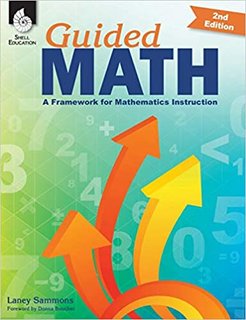 Guided Math A Framework for Mathematics Instruction (Second Edition) Guided Math A Framework for Mathematics Instruction (Second Edition)