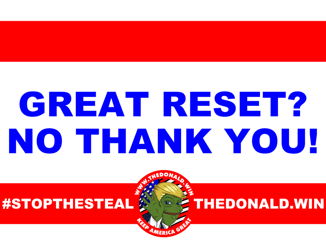 GREAT RESET_ NO THANK YOU!