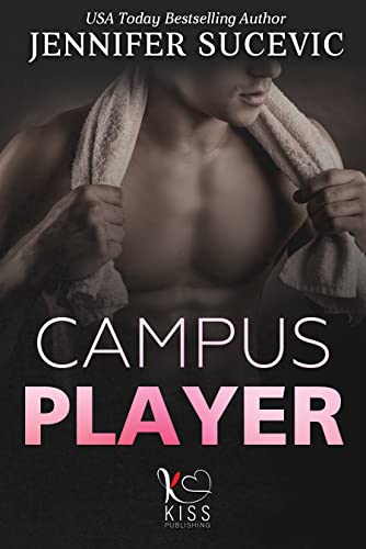 Jennifer Sucevic - Campus Player. Da nemici ad amanti (2021)