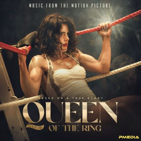 VA - Queen of the Ring (Music From The Motion Picture) (2025)