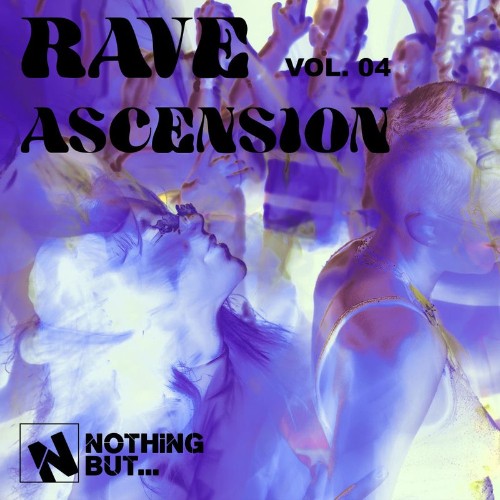 VA - Nothing But... Rave Ascension, Vol. 04 (2026)