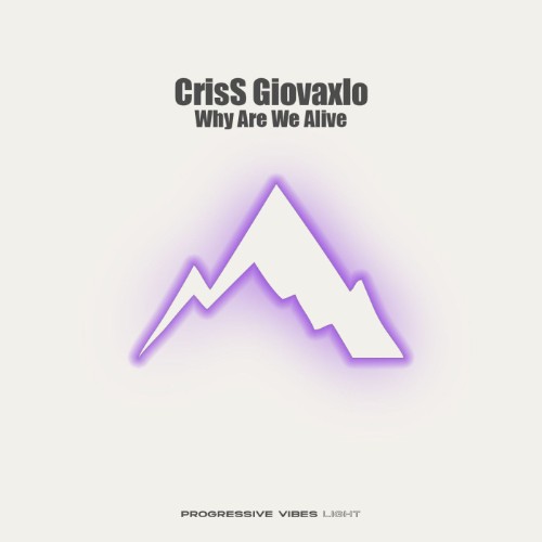 00-criss-giovaxlo-why-are-we-alive-pvm12