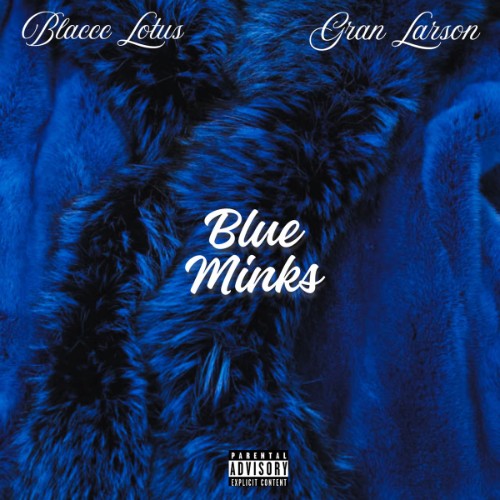 Blaccc Lotus & Gran Larson - Blue Minks (2026)
