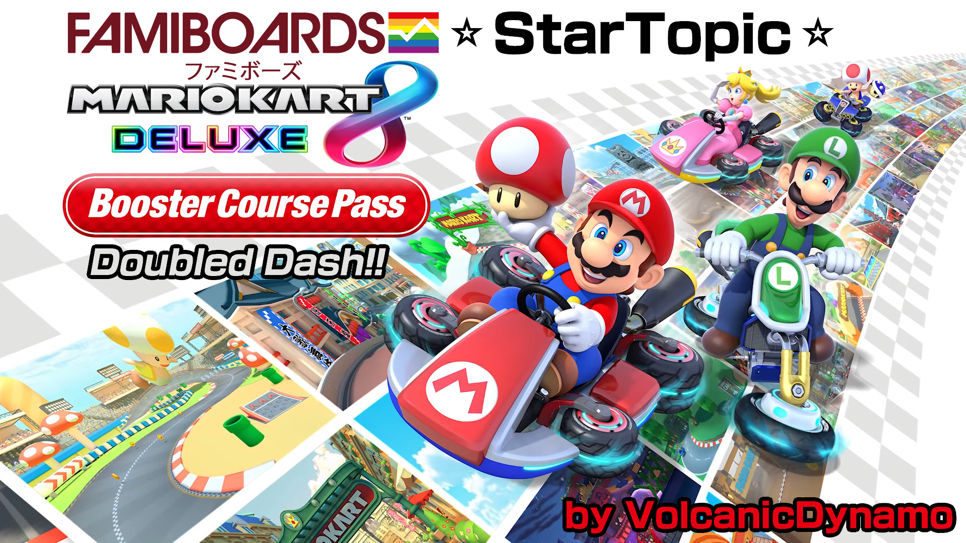 Mario Kart 8 Deluxe – Booster Course Pass |ST| Doubled Dash!! By VolcanicDynamo