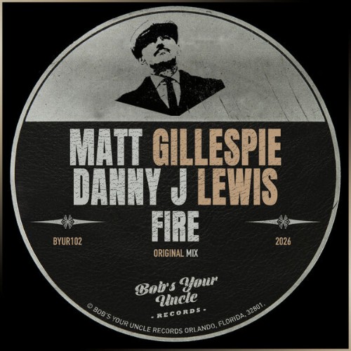 Matt Gillespie x Danny J Lewis - Fire (2026)
