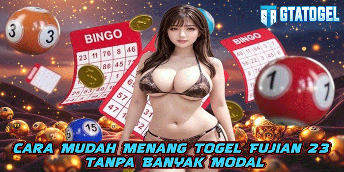 GTATOGEL – Cara Mudah Menang Togel Fujian 23 Tanpa Banyak Modal