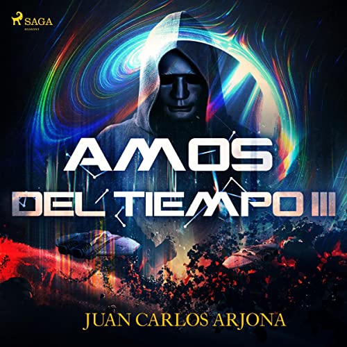 La Paradoja de Armagged n - Amos del Tiempo (Trilogía) - Juan Carlos Arjona - Narrado por Pablo López / José Luis Espina