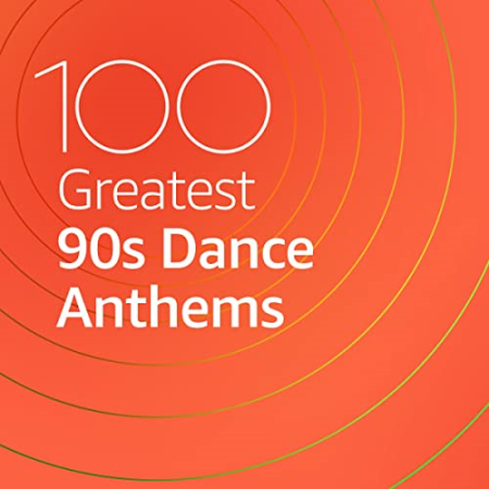 VA   100 Greatest 90s Dance Anthems (2021)